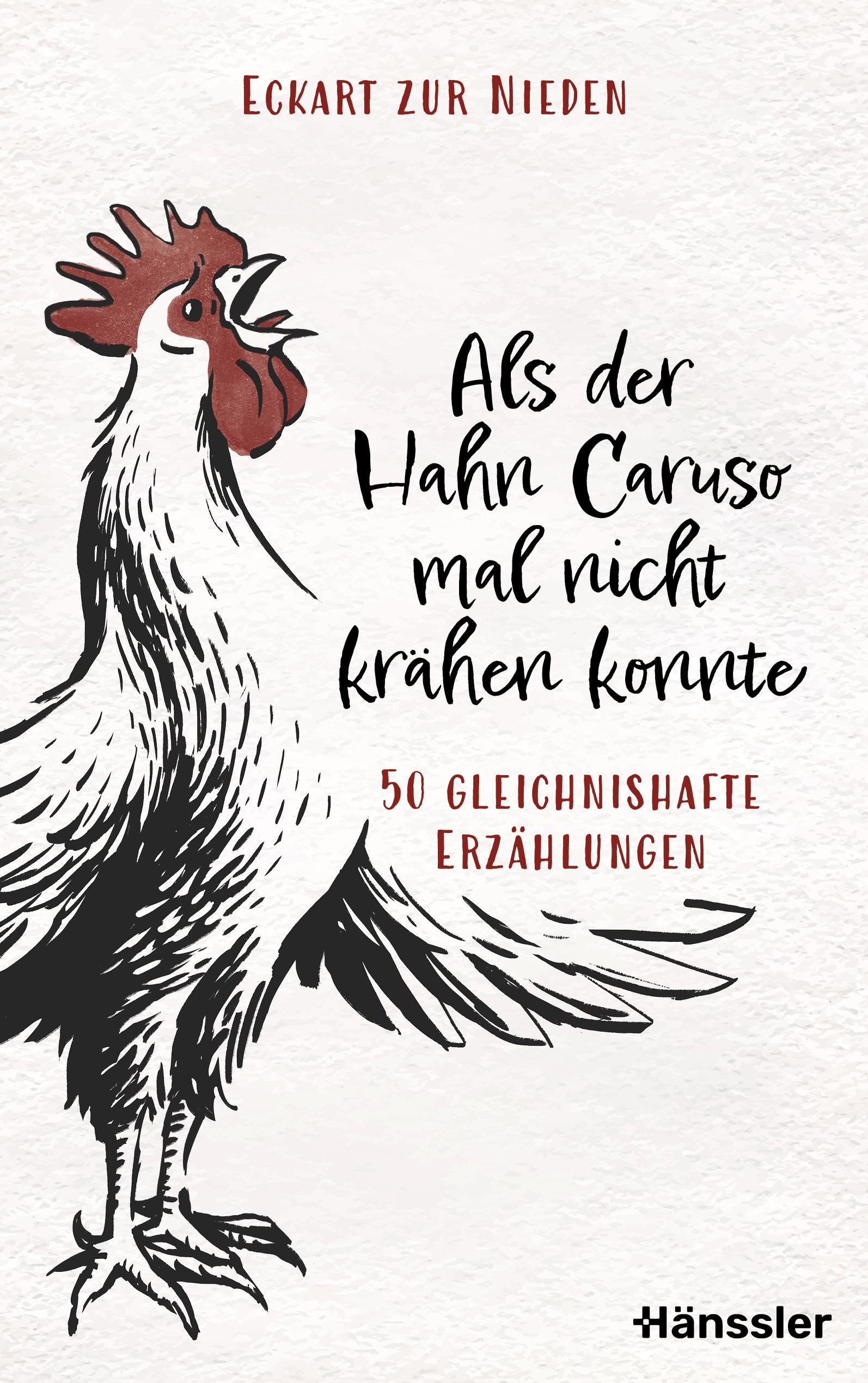 Vorderes Coverbild Als der Hahn Caruso mal nicht krähen konnte
