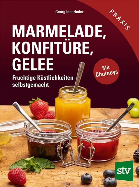 Vorderes Coverbild Marmelade, Konfitüre & Gelee