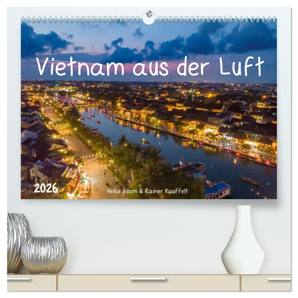 Vorderes Coverbild Vietnam aus der Luft (hochwertiger Premium Wandkalender 2026 DIN A2 quer), Kunstdruck in Hochglanz