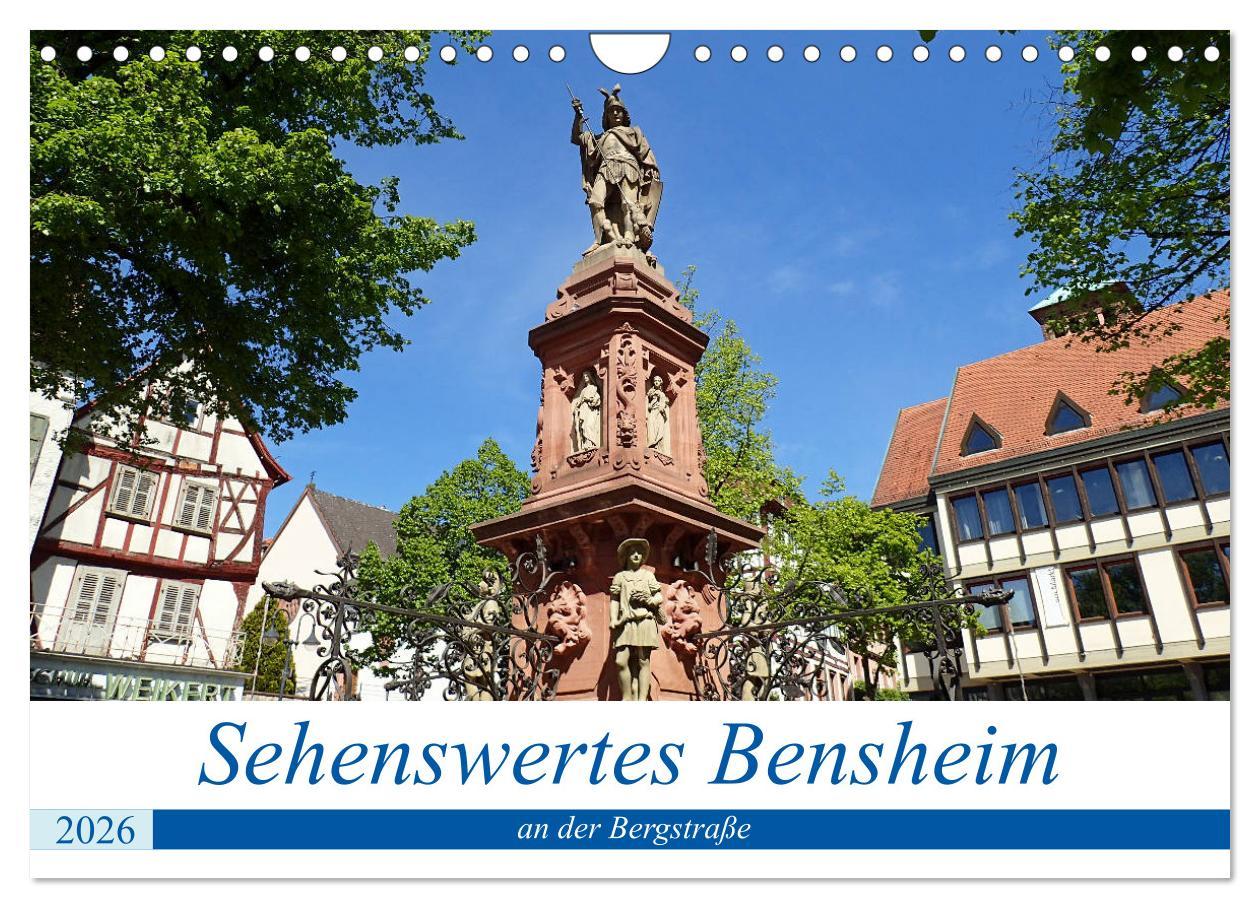 Vorderes Coverbild Sehenswertes Bensheim an der Bergstraße (Wandkalender 2026 DIN A4 quer), CALVENDO Monatskalender