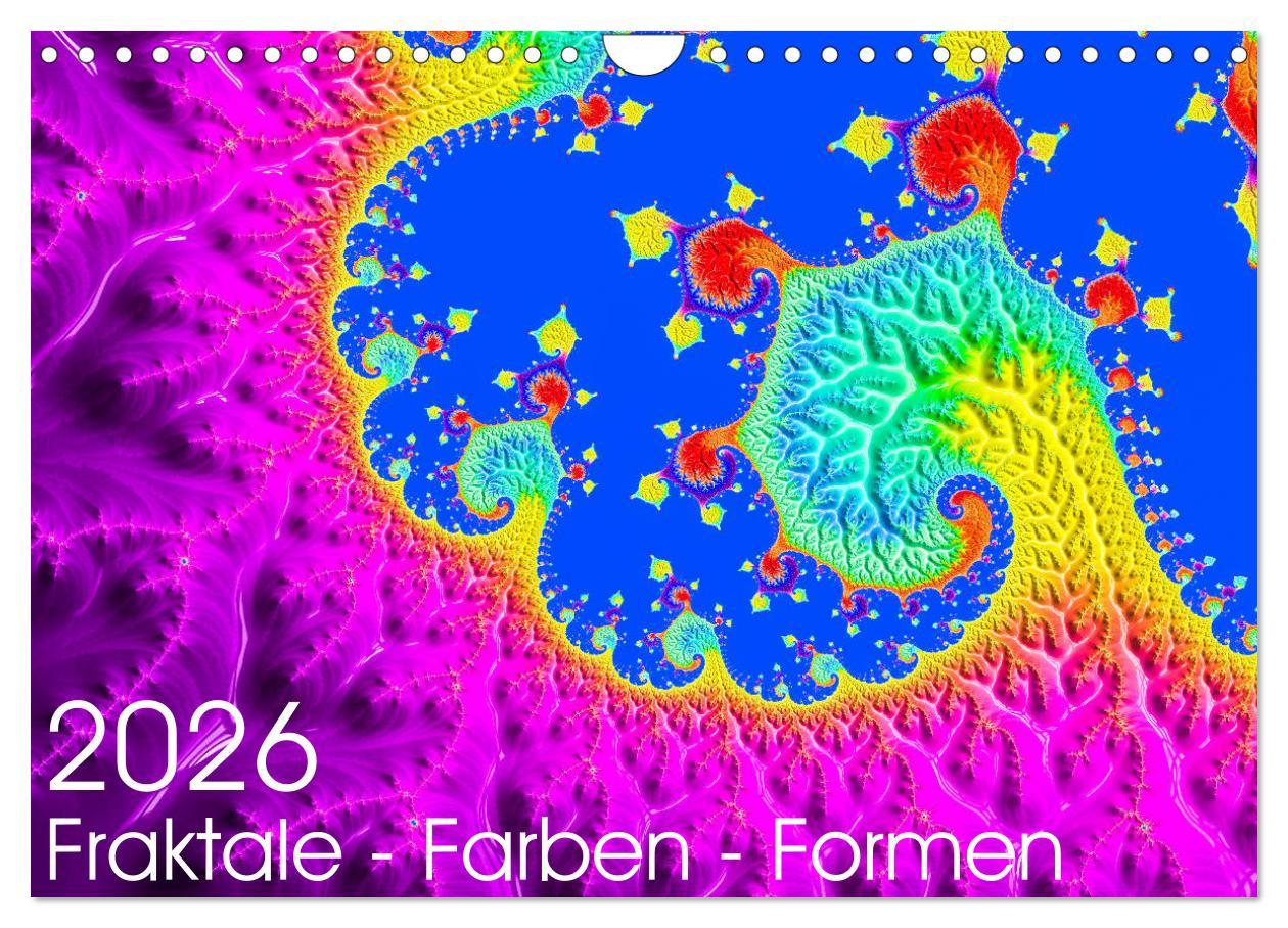 Vorderes Coverbild Fraktale - Farben - Formen 2026 (Wandkalender 2026 DIN A4 quer), CALVENDO Monatskalender