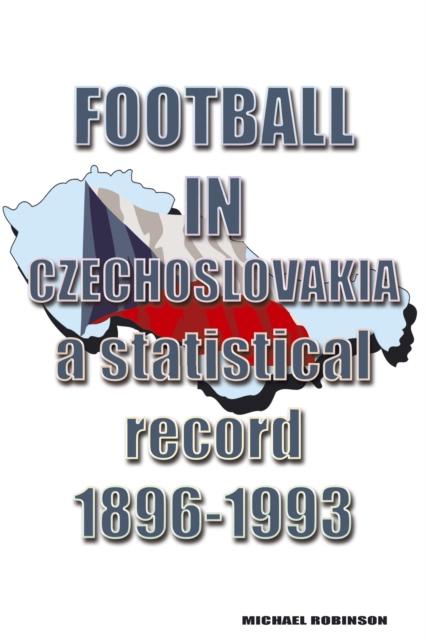 Vorderes Coverbild Football in Czechoslovakia 1896-1993