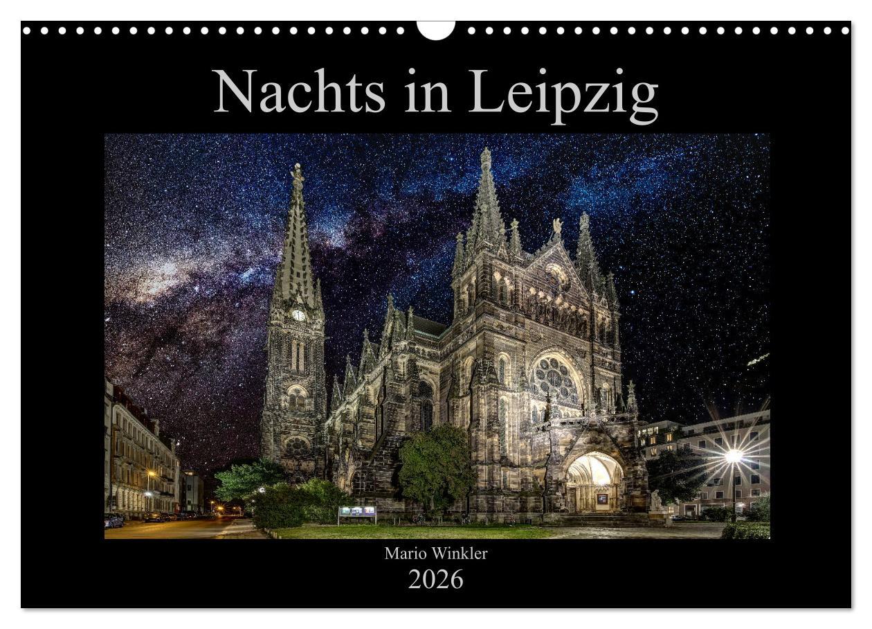 Vorderes Coverbild Nachts in Leipzig (Wandkalender 2026 DIN A3 quer), CALVENDO Monatskalender