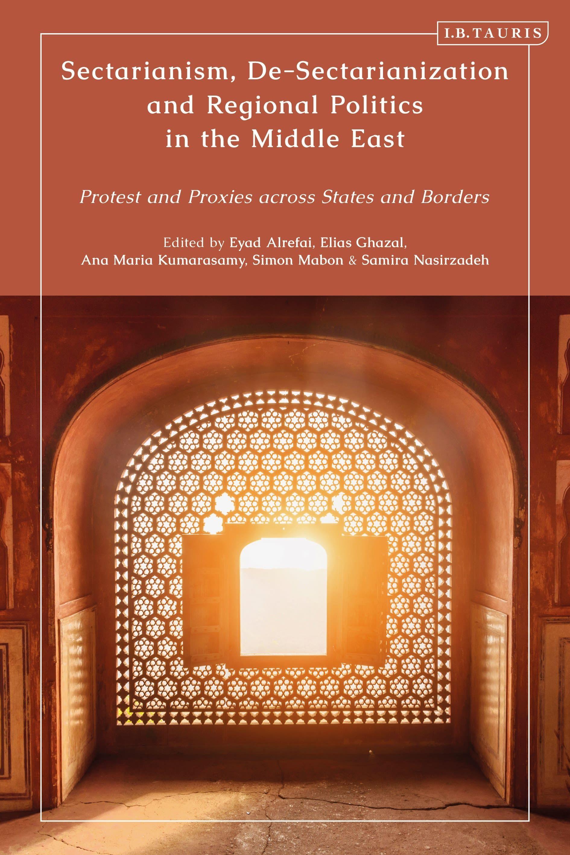 Vorderes Coverbild Sectarianism, De-Sectarianization and Regional Politics in the Middle East