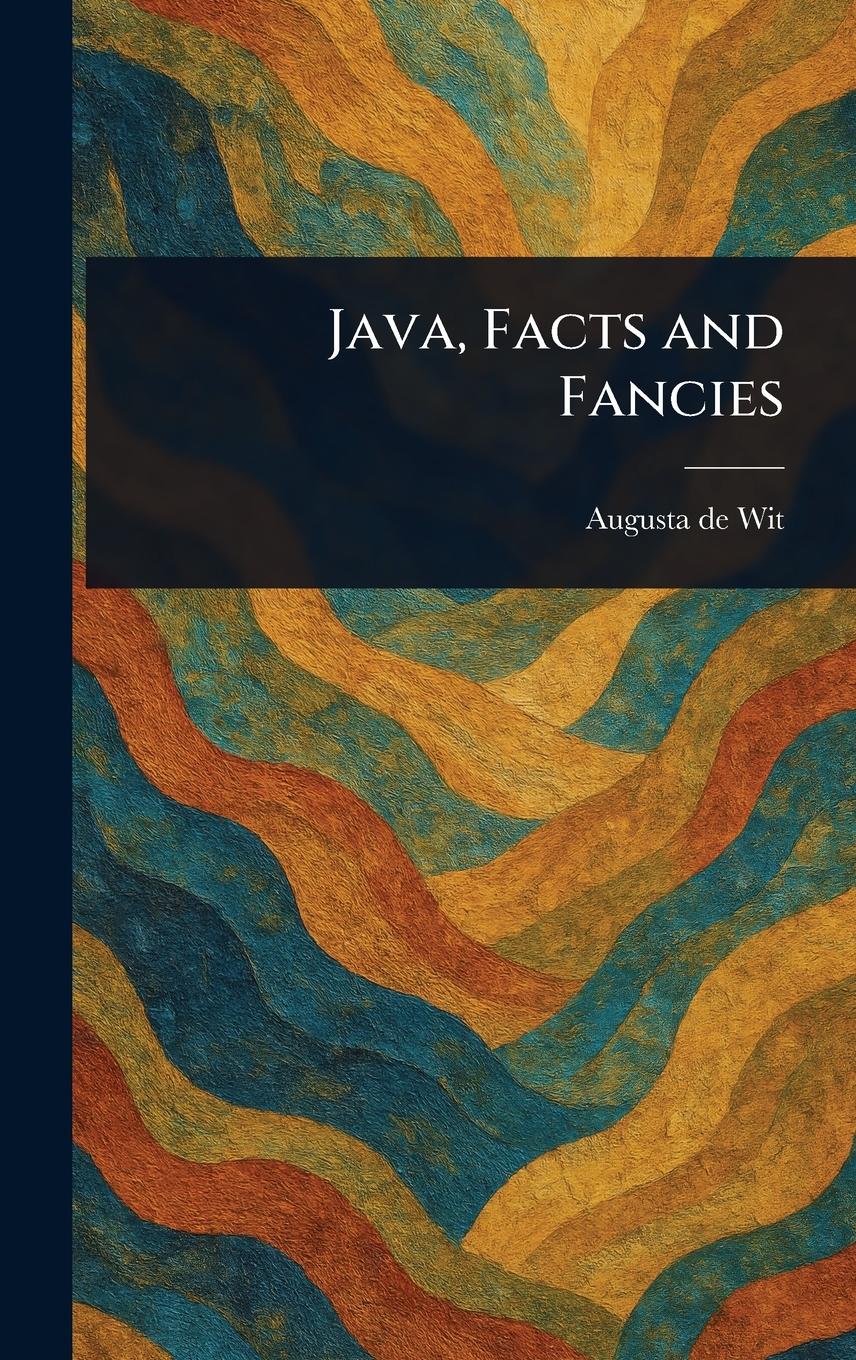 Vorderes Coverbild Java, Facts and Fancies