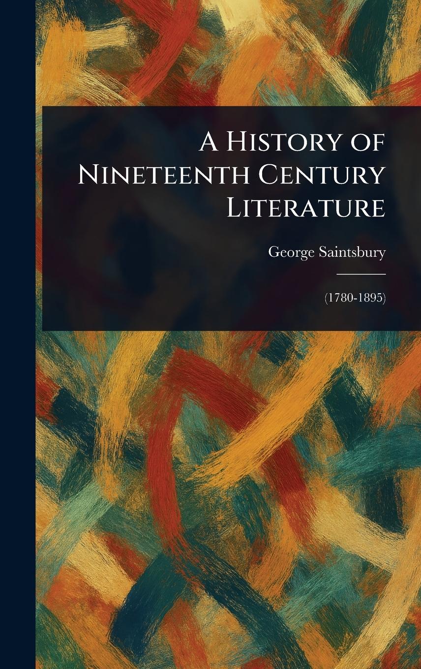 Vorderes Coverbild A History of Nineteenth Century Literature
