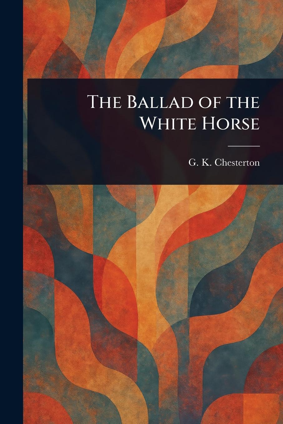 Vorderes Coverbild The Ballad of the White Horse