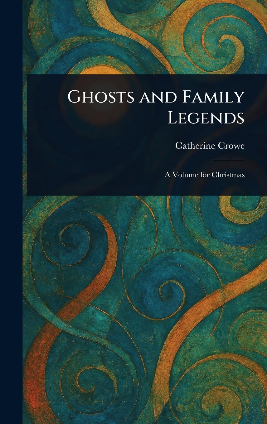 Vorderes Coverbild Ghosts and Family Legends