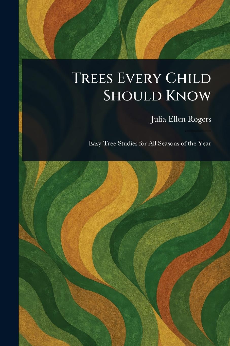 Vorderes Coverbild Trees Every Child Should Know