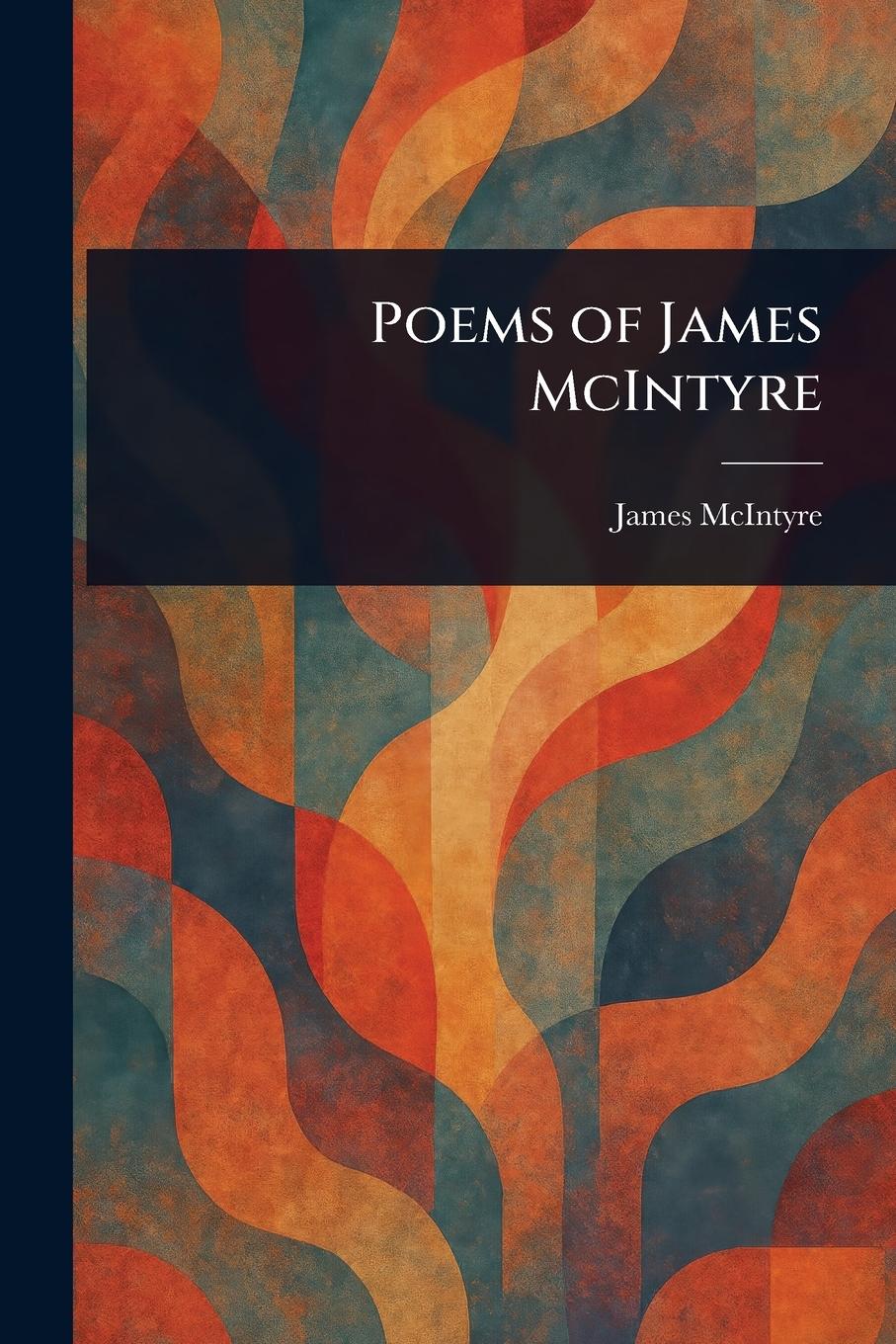 Vorderes Coverbild Poems of James McIntyre