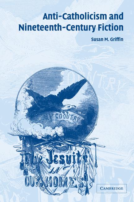 Vorderes Coverbild Anti-Catholicism and Nineteenth-Century Fiction