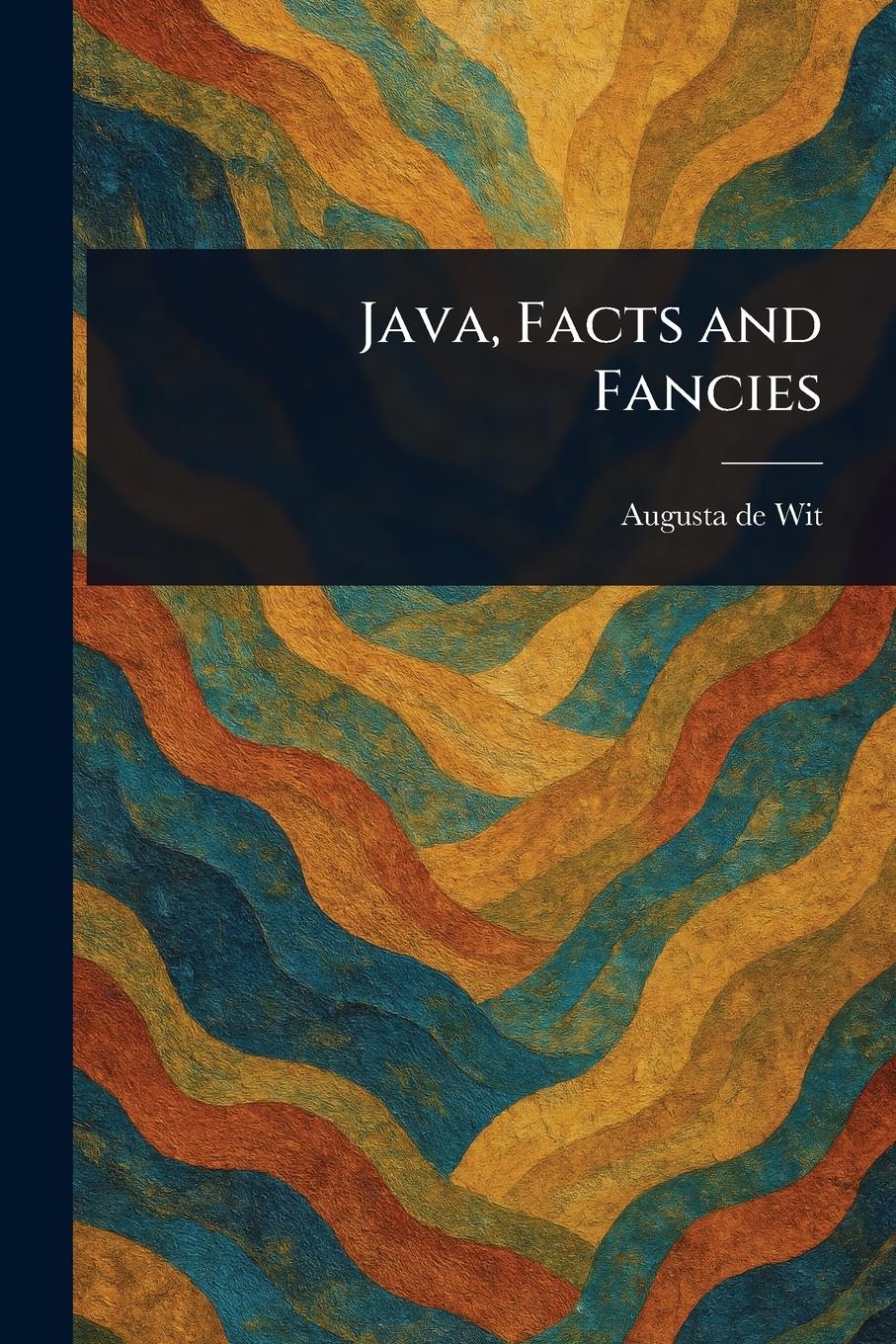 Vorderes Coverbild Java, Facts and Fancies