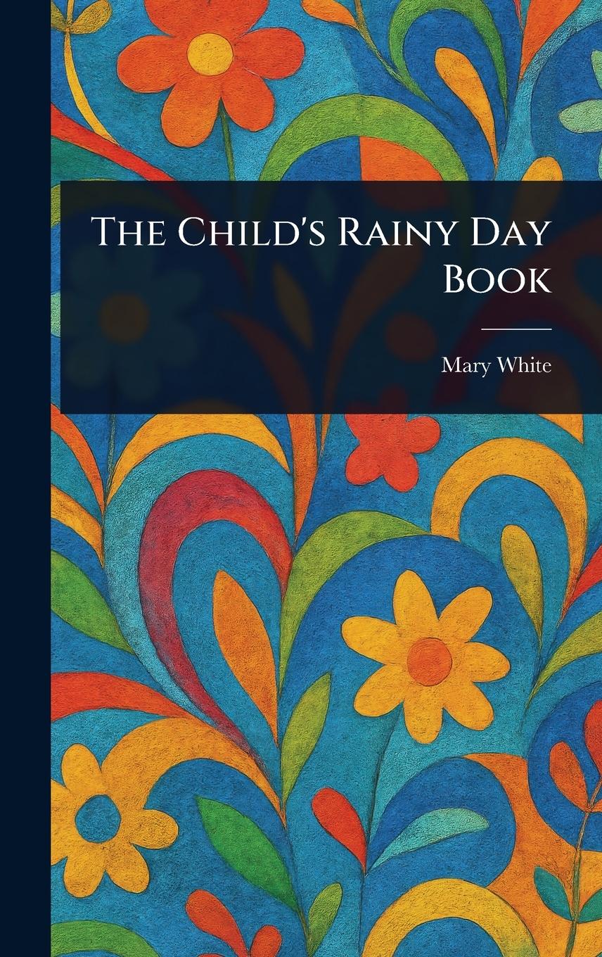Vorderes Coverbild The Child's Rainy Day Book