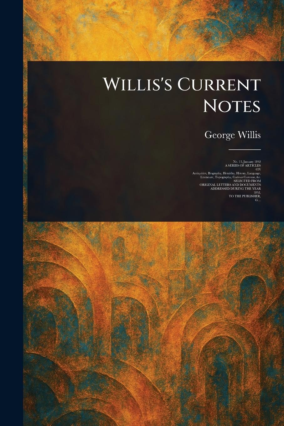 Vorderes Coverbild Willis's Current Notes