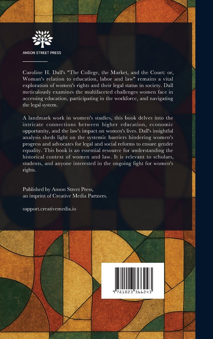 Rückseitencover The College, the Market, and the Court