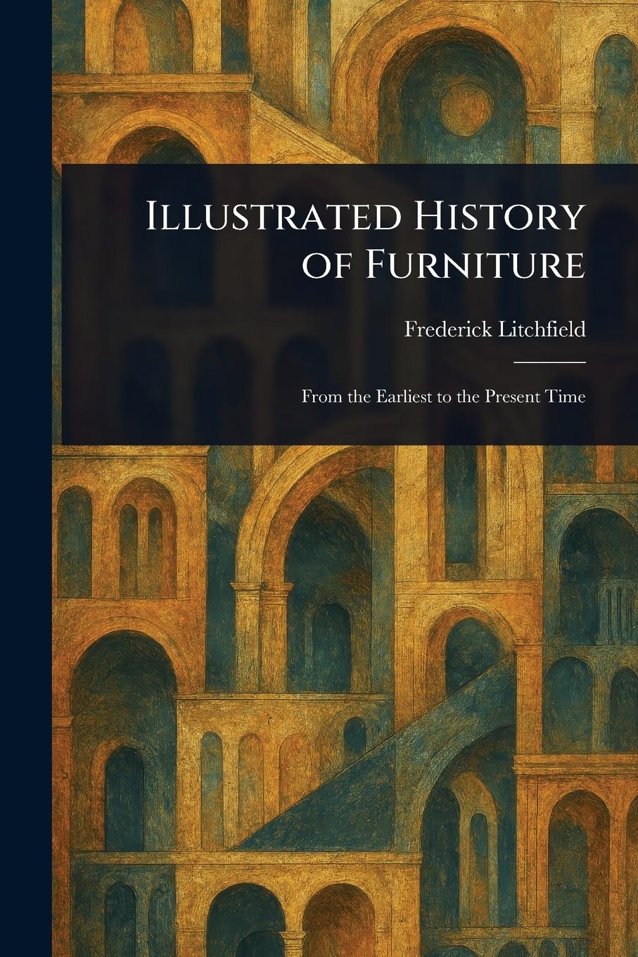Vorderes Coverbild Illustrated History of Furniture