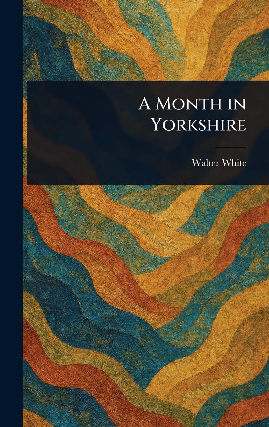 Vorderes Coverbild A Month in Yorkshire
