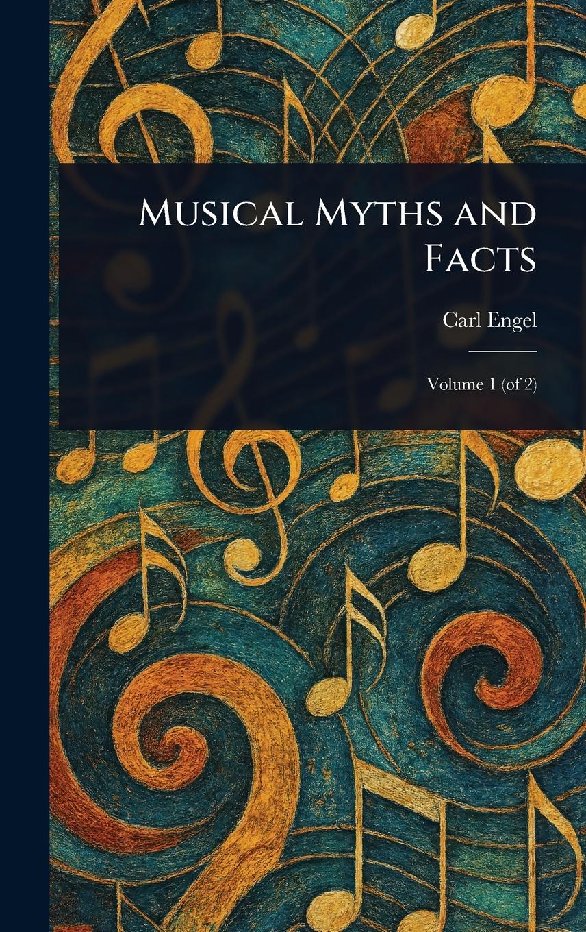 Vorderes Coverbild Musical Myths and Facts