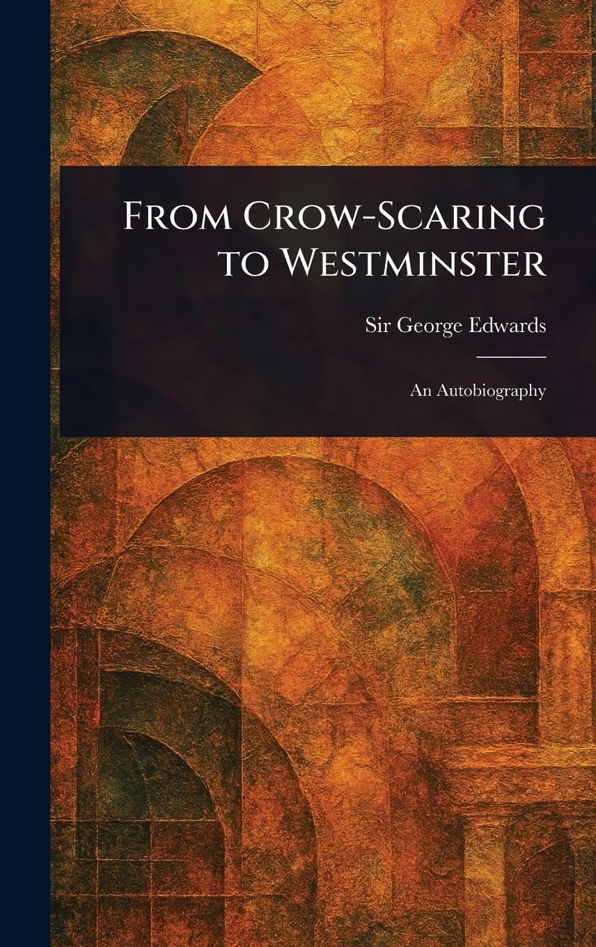 Vorderes Coverbild From Crow-Scaring to Westminster