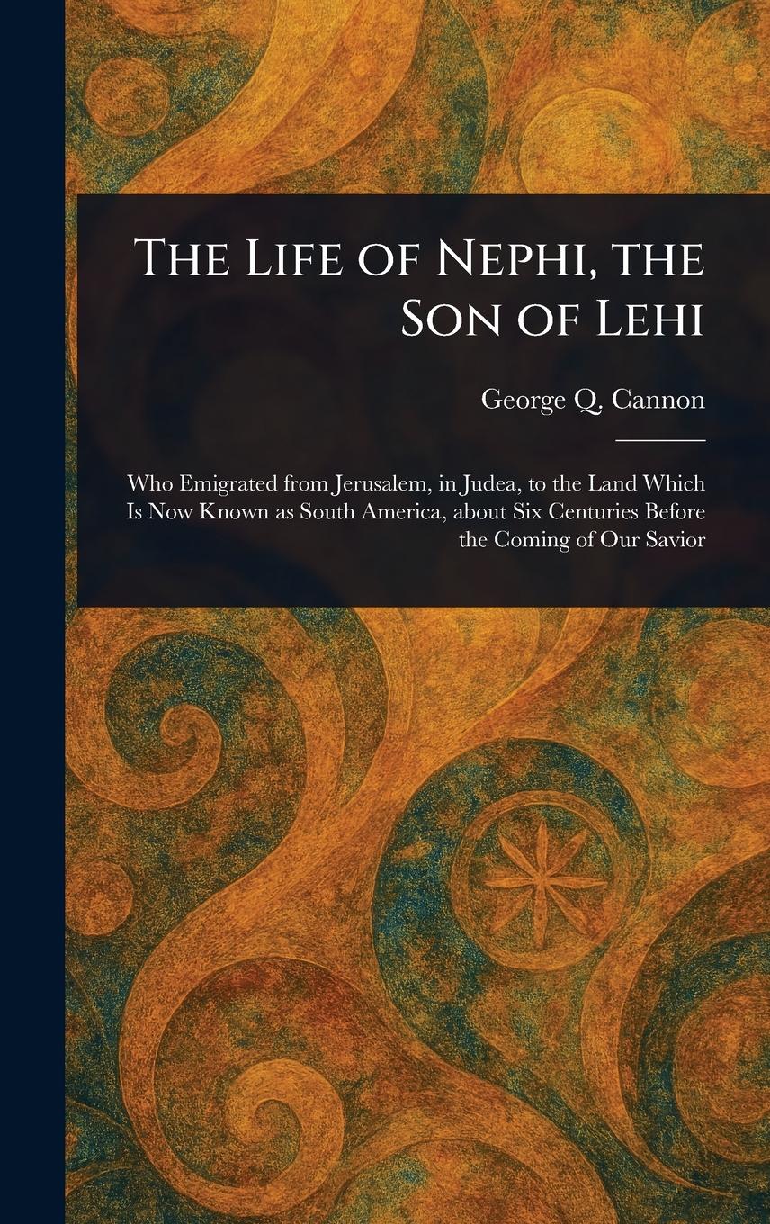Vorderes Coverbild The Life of Nephi, the Son of Lehi