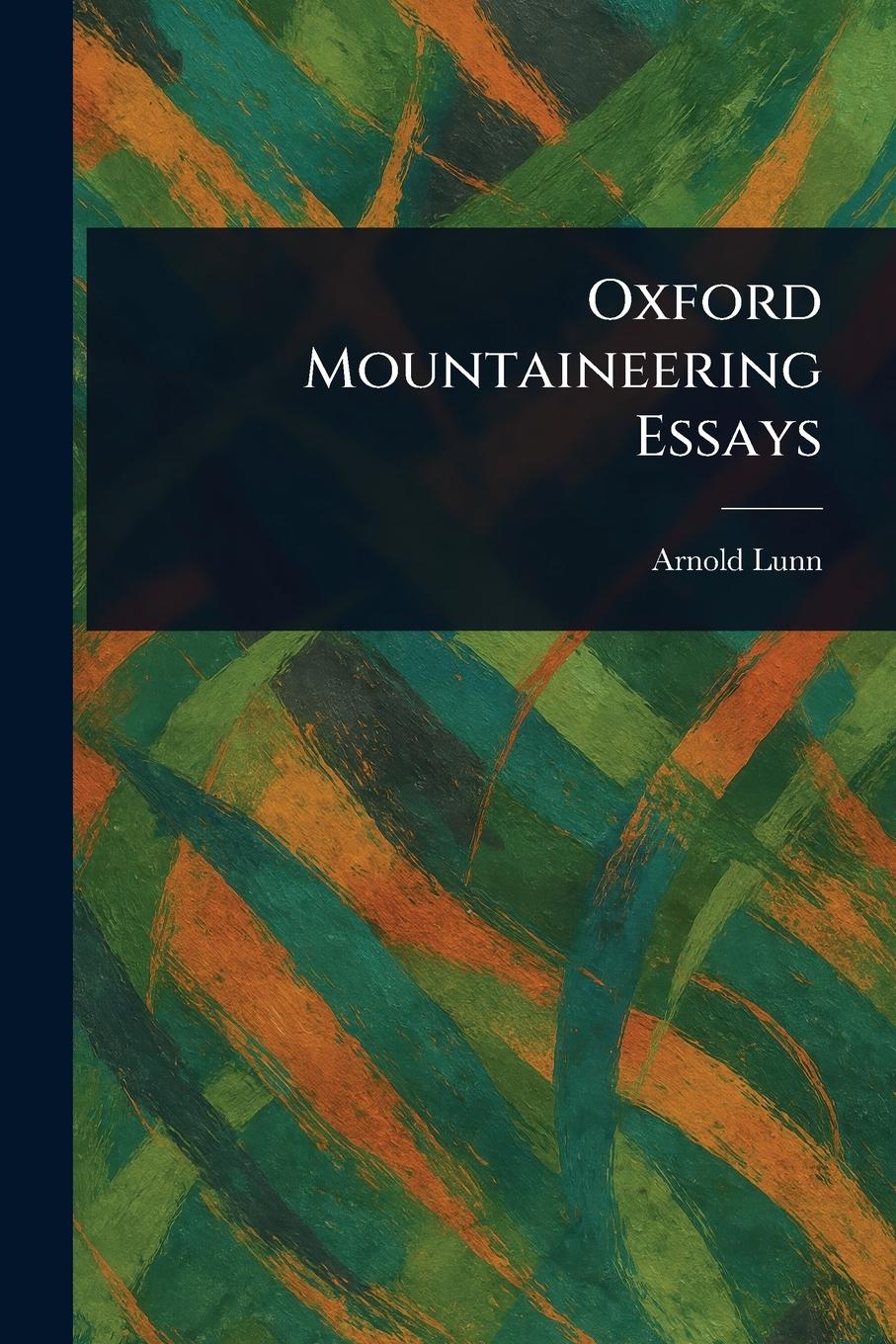 Vorderes Coverbild Oxford Mountaineering Essays