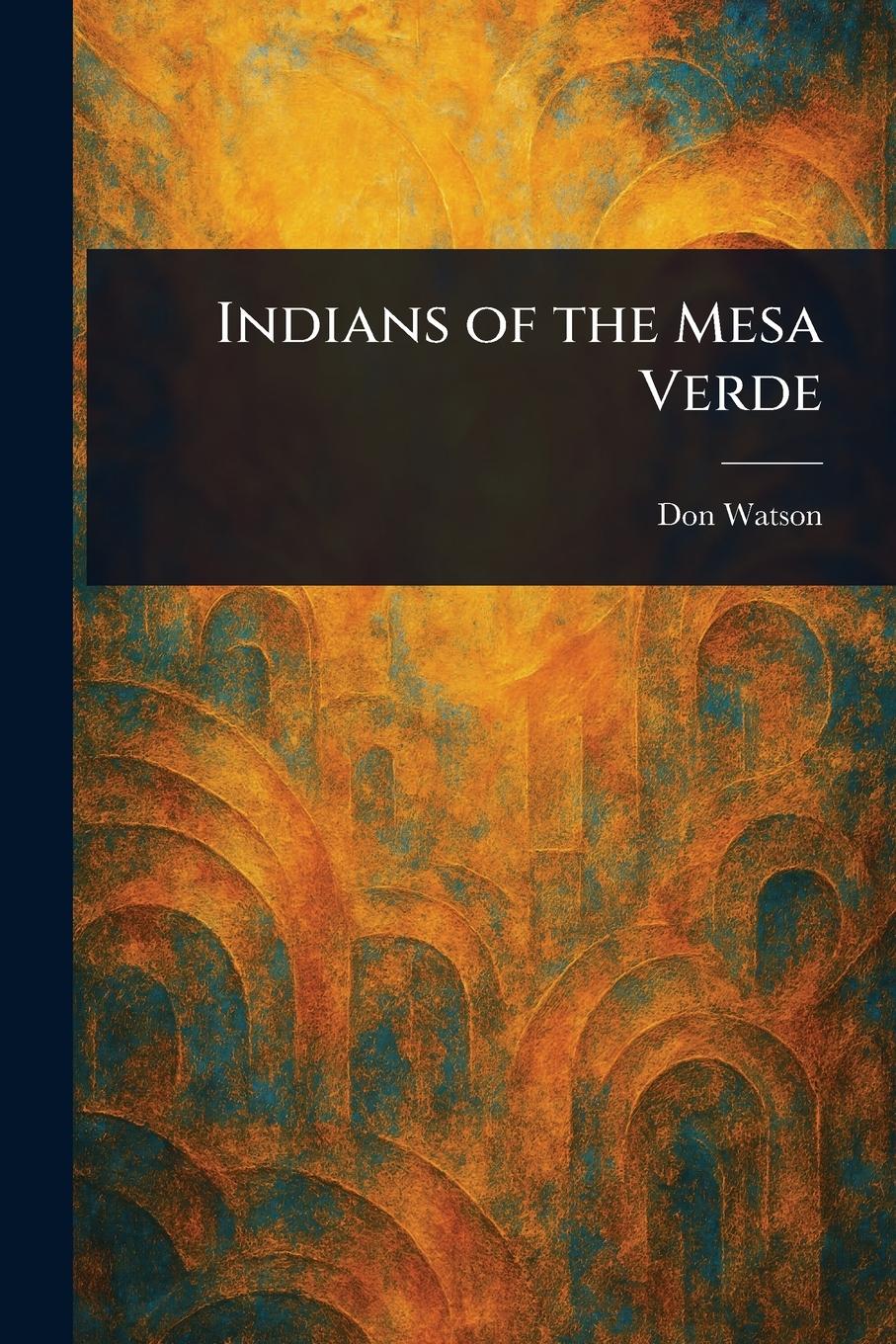 Vorderes Coverbild Indians of the Mesa Verde