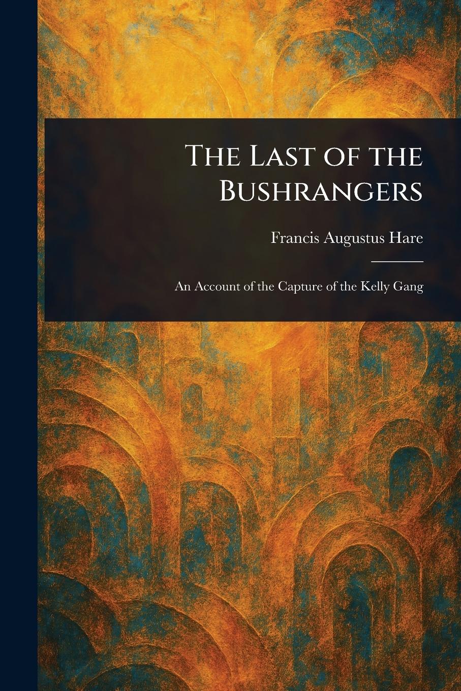 Vorderes Coverbild The Last of the Bushrangers