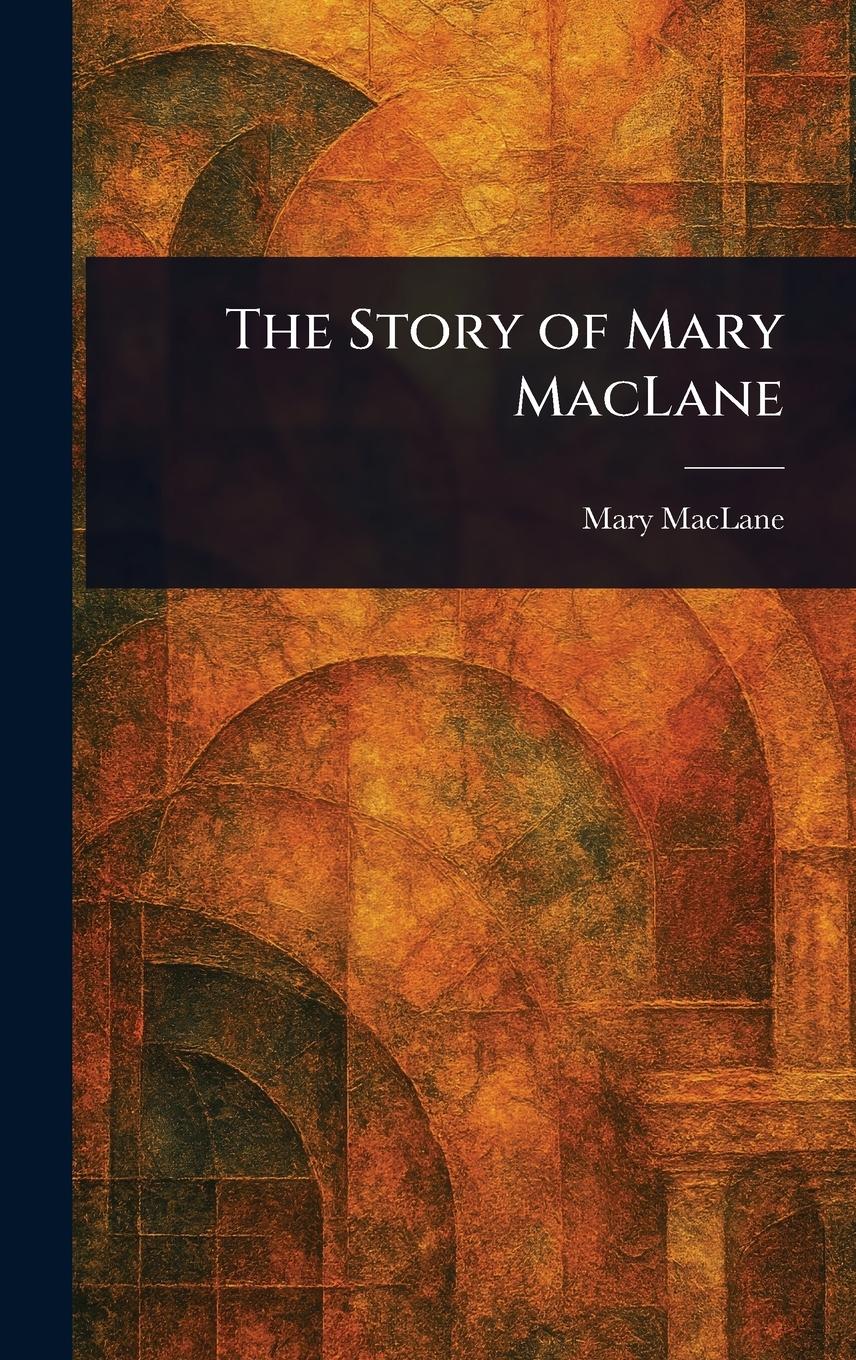 Vorderes Coverbild The Story of Mary MacLane