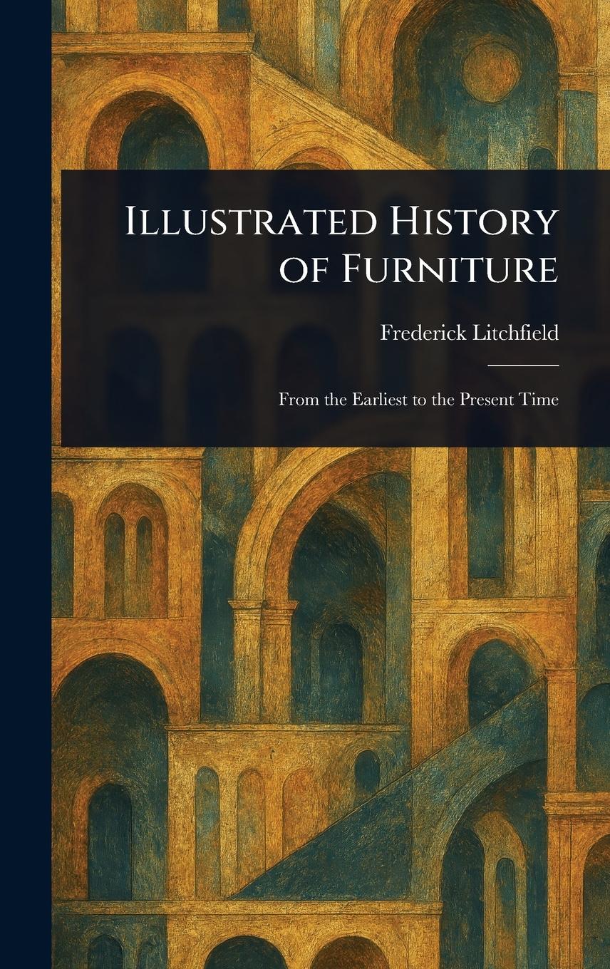 Vorderes Coverbild Illustrated History of Furniture