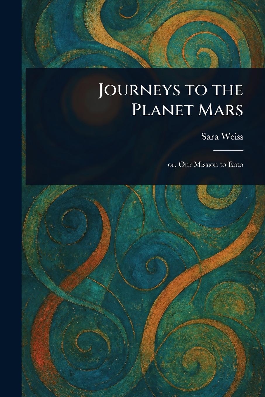 Vorderes Coverbild Journeys to the Planet Mars