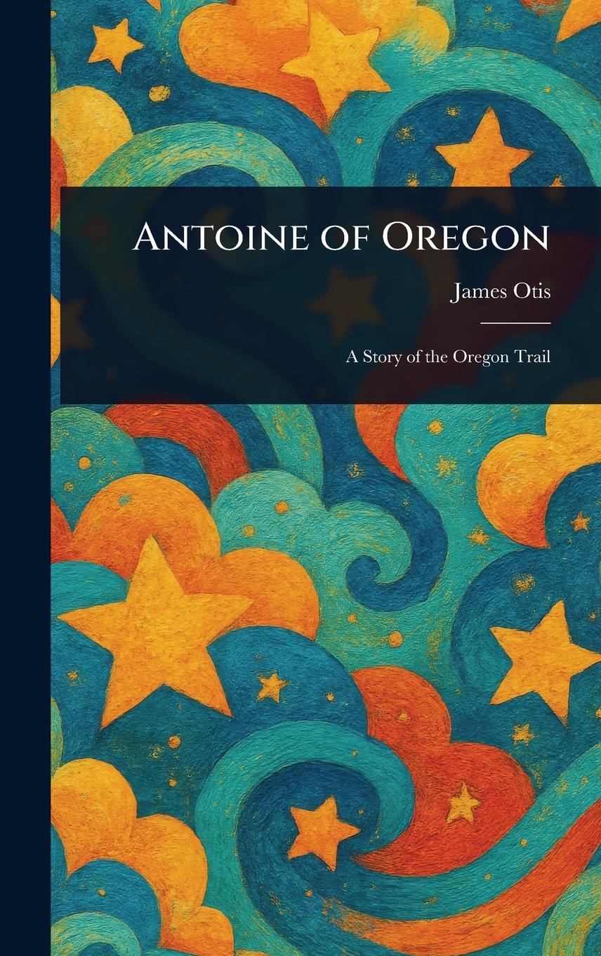 Vorderes Coverbild Antoine of Oregon