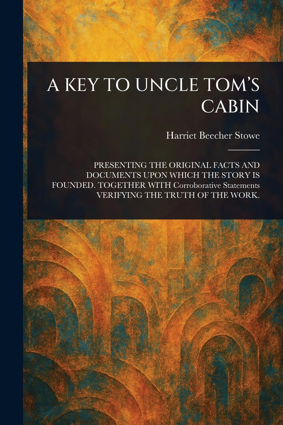 Vorderes Coverbild A Key to Uncle Tom's Cabin