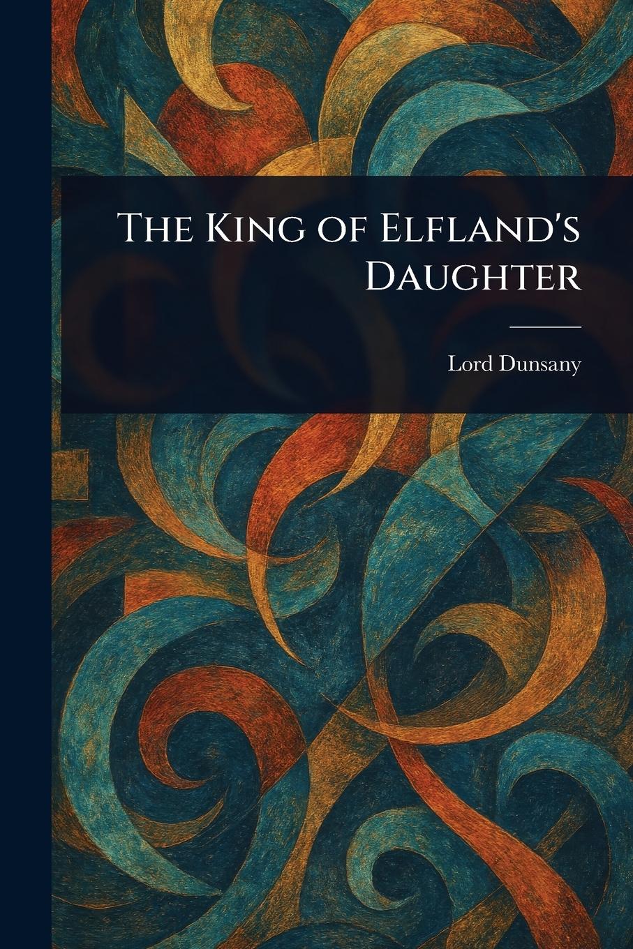 Vorderes Coverbild The King of Elfland's Daughter