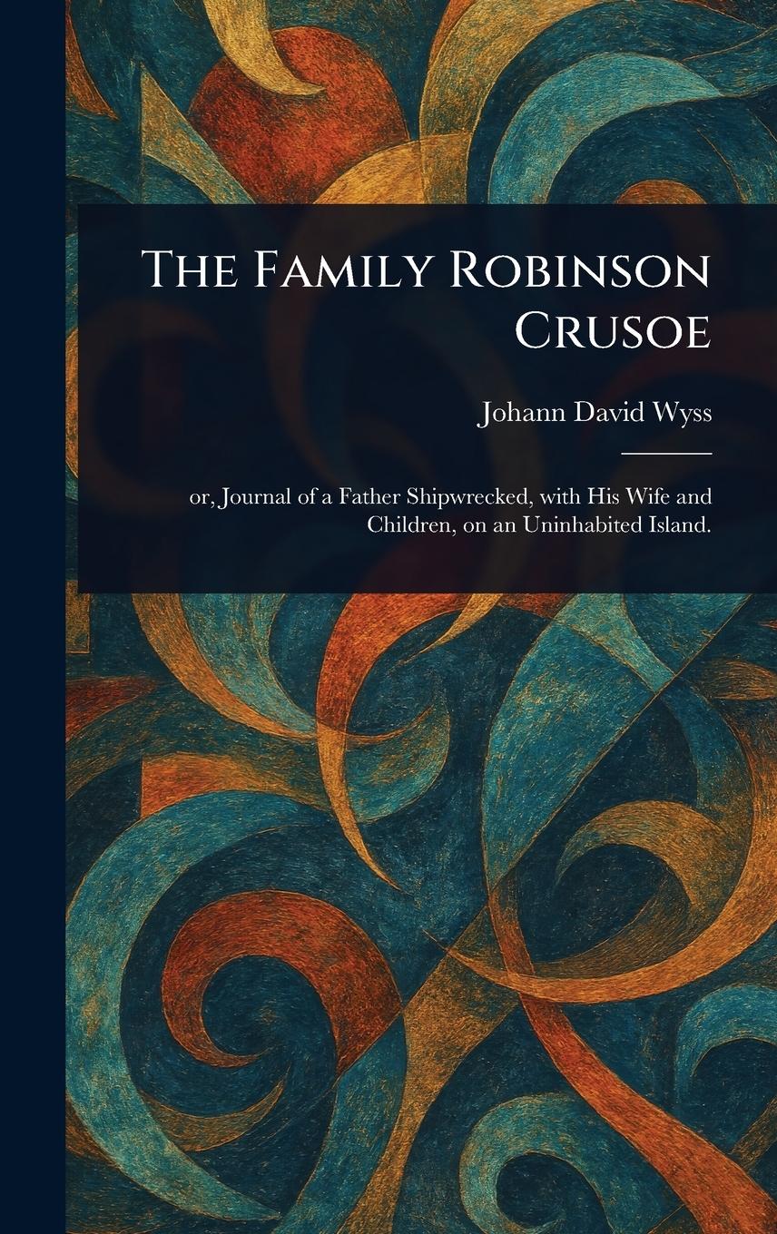 Vorderes Coverbild The Family Robinson Crusoe