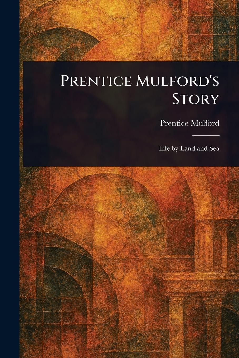 Vorderes Coverbild Prentice Mulford's Story