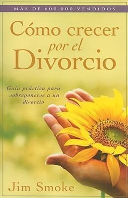 Vorderes Coverbild Cómo Crecer Por El Divorcio