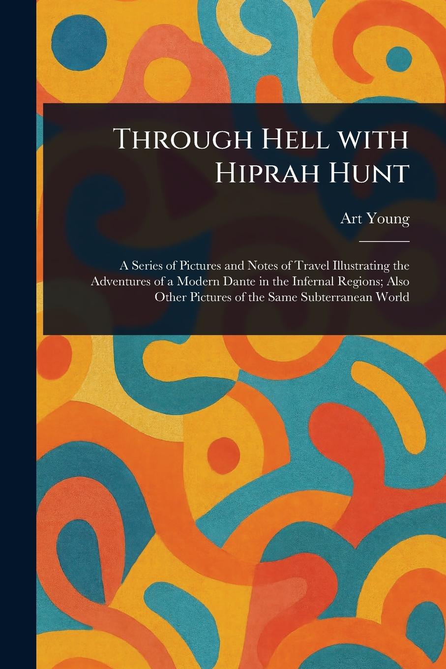 Vorderes Coverbild Through Hell With Hiprah Hunt