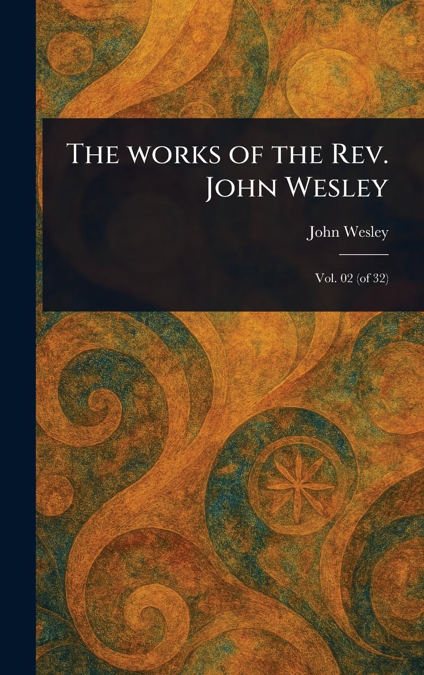 Vorderes Coverbild The Works of the Rev. John Wesley