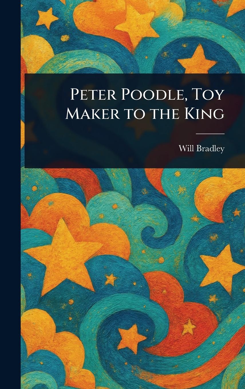 Vorderes Coverbild Peter Poodle, Toy Maker to the King
