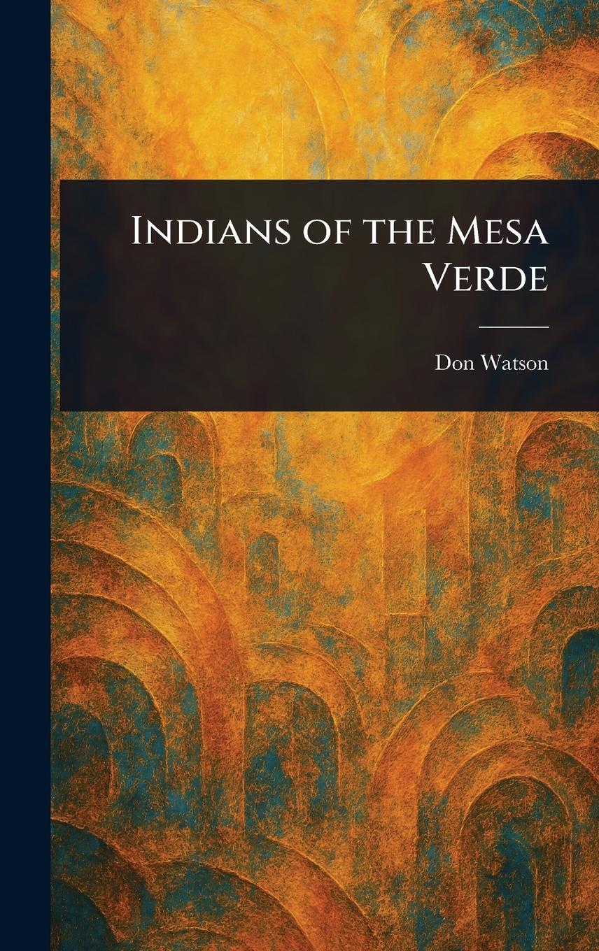 Vorderes Coverbild Indians of the Mesa Verde