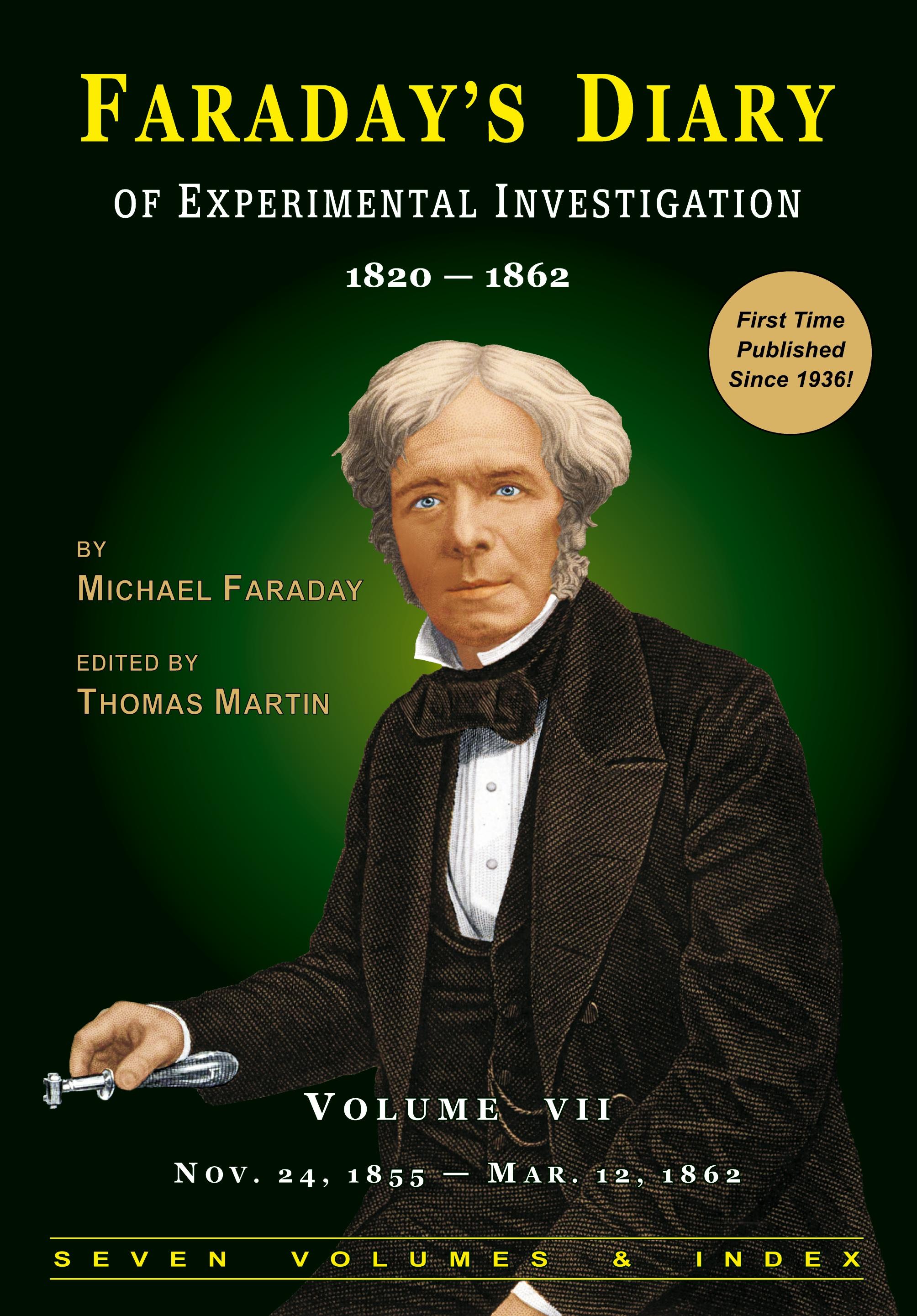 Vorderes Coverbild Faraday's Diary of Experimental Investigation - 2nd edition, Vol. 7