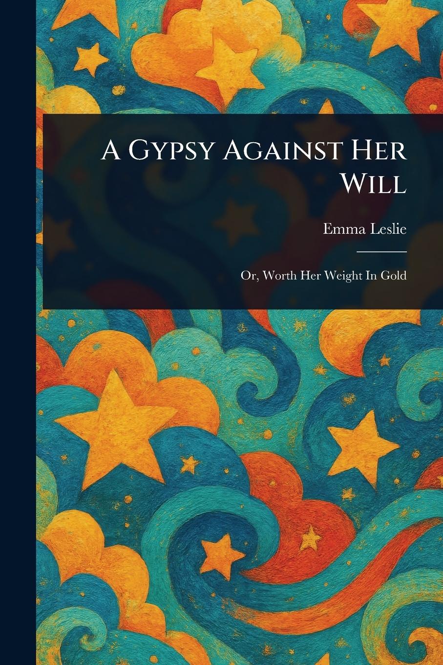 Vorderes Coverbild A Gypsy Against Her Will