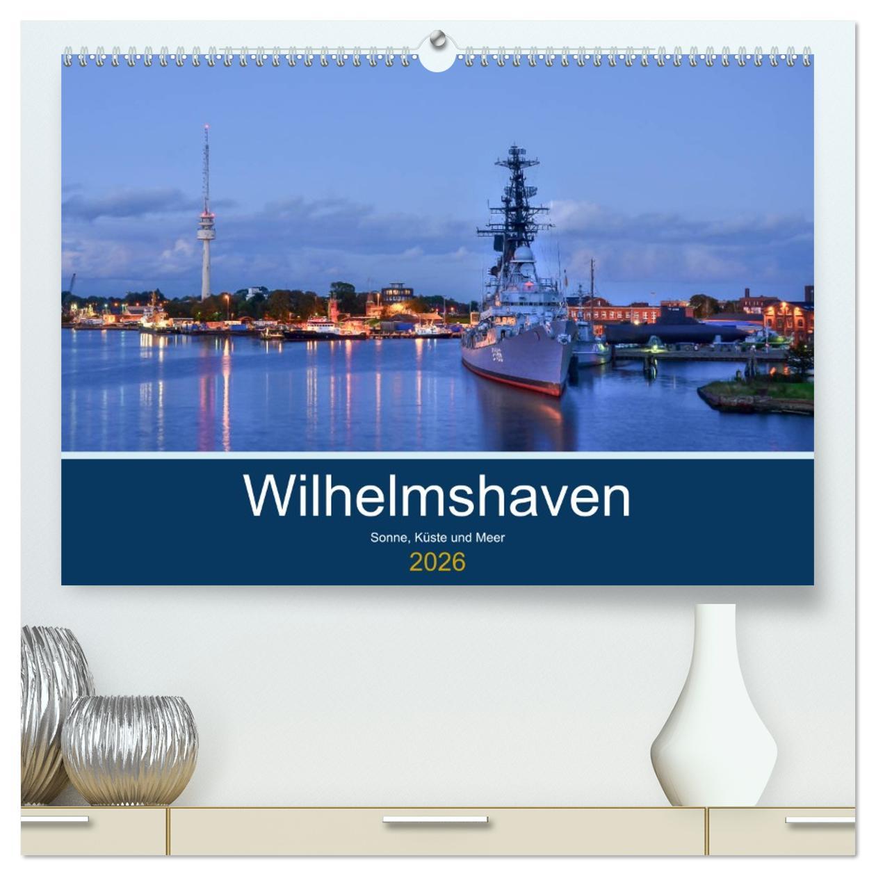Vorderes Coverbild Wilhelmshaven - Sonne, Küste und Meer (hochwertiger Premium Wandkalender 2026 DIN A2 quer), Kunstdruck in Hochglanz