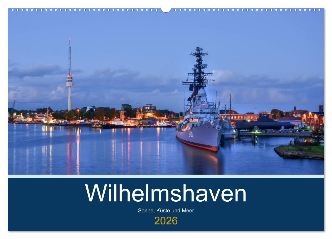 Vorderes Coverbild Wilhelmshaven - Sonne, Küste und Meer (Wandkalender 2026 DIN A2 quer), CALVENDO Monatskalender