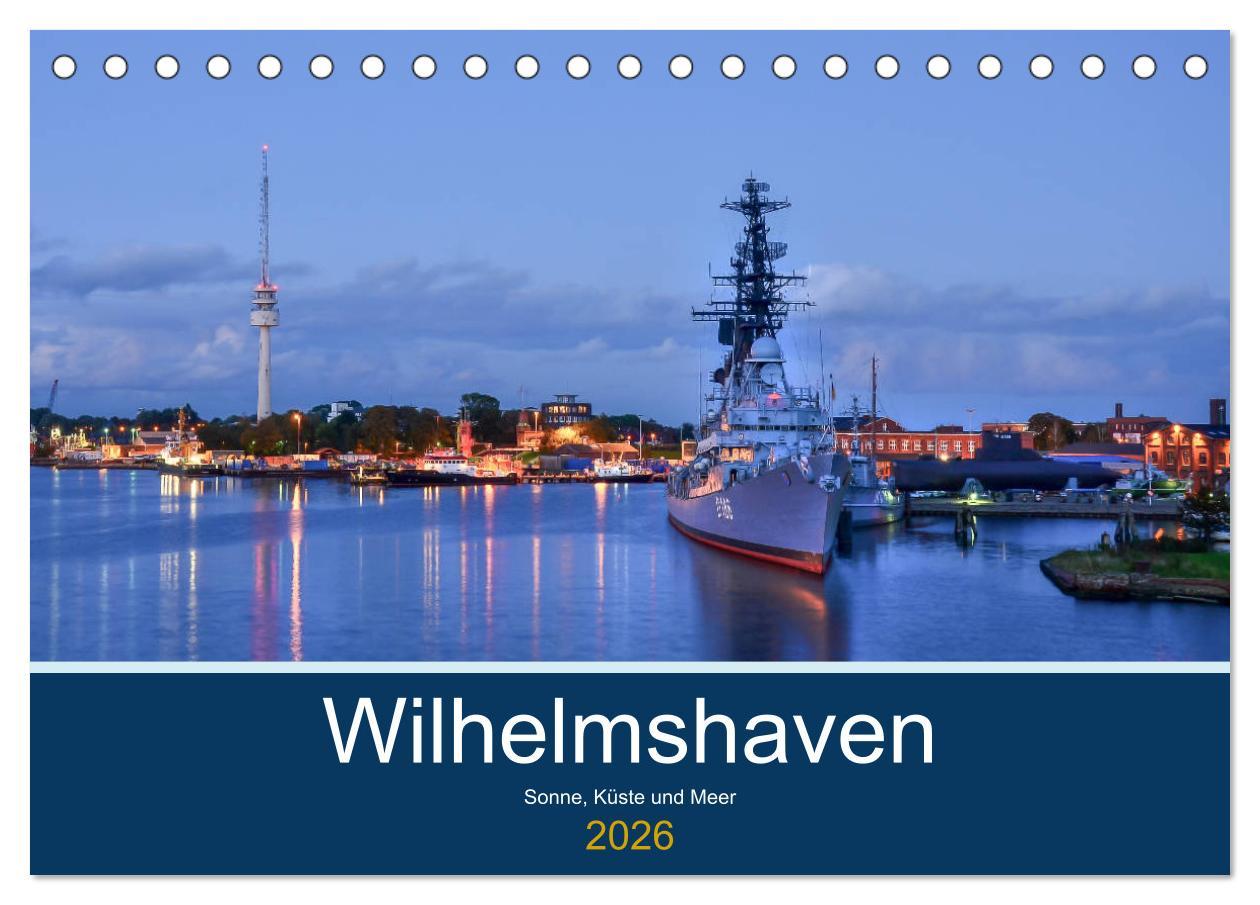 Vorderes Coverbild Wilhelmshaven - Sonne, Küste und Meer (Tischkalender 2026 DIN A5 quer), CALVENDO Monatskalender