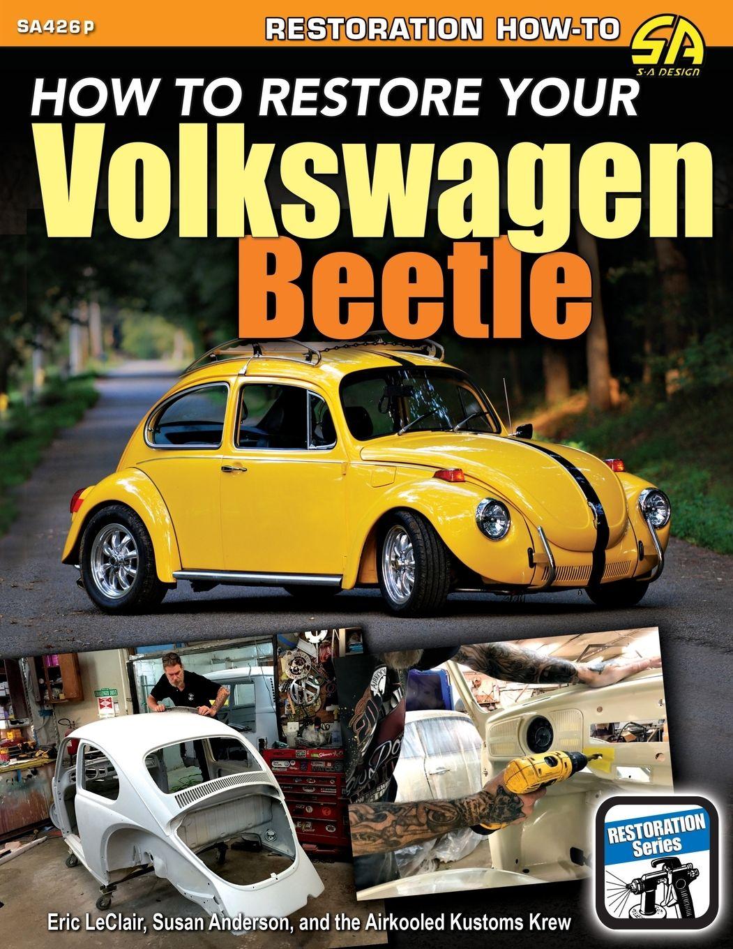 Vorderes Coverbild How To Restore Your Volkswagen Beetle
