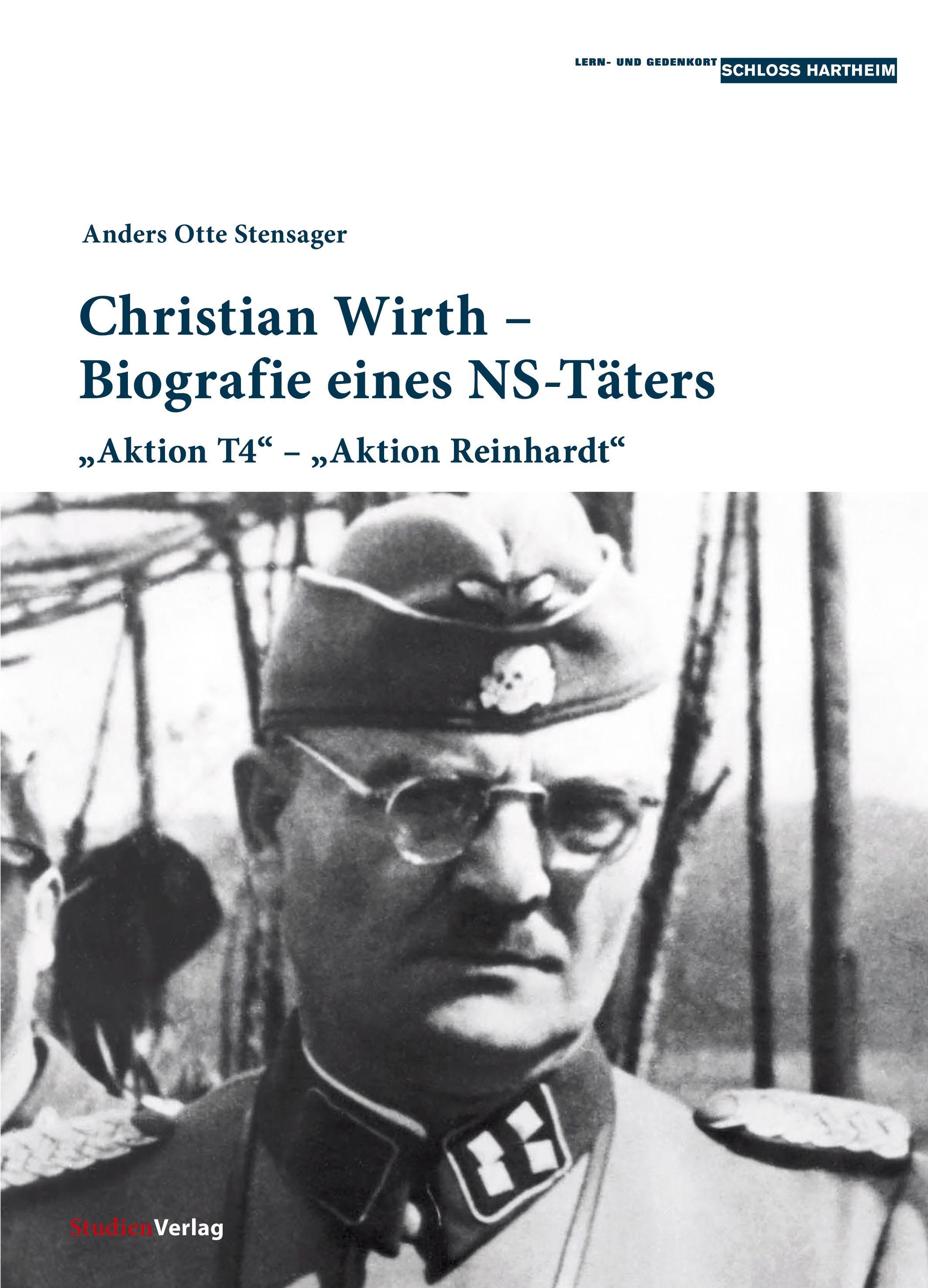Vorderes Coverbild Christian Wirth - Biografie eines NS-Täters