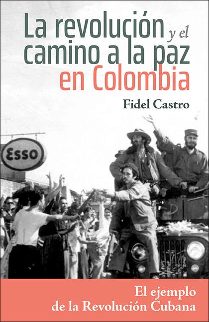 Vorderes Coverbild La Revolución Y El Camino a la Paz En Colombia