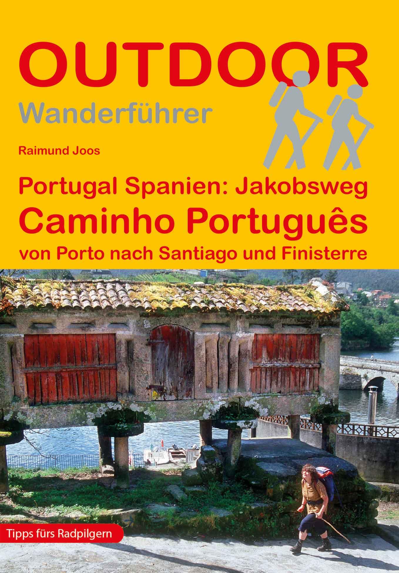 Vorderes Coverbild Portugal Spanien: Jakobsweg Caminho Português von Porto nach Santiago und Finisterre