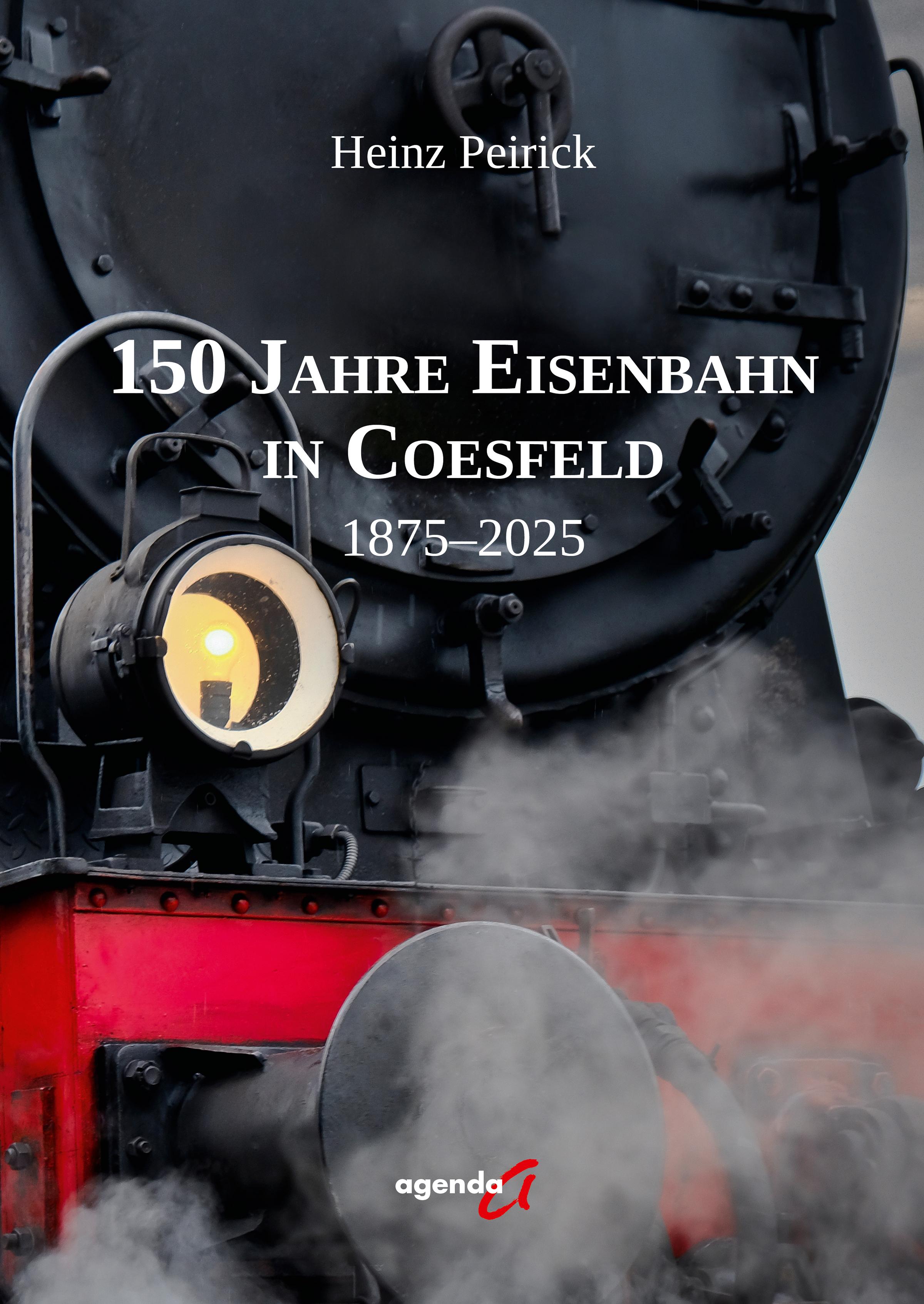 Vorderes Coverbild 150 Jahre Eisenbahn in Coesfeld